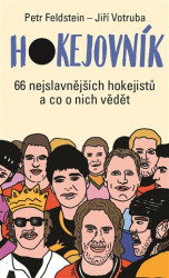 Hokejovník 66 nejslavnějších hokejistů a co o nich vědět