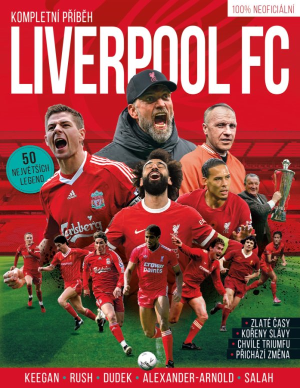 Liverpool FC – Kompletní příběh